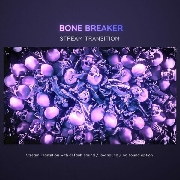 Bone Breaker Purple Stream Transition OBS 3