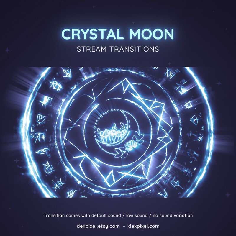 Crystal Moon Stream Transition